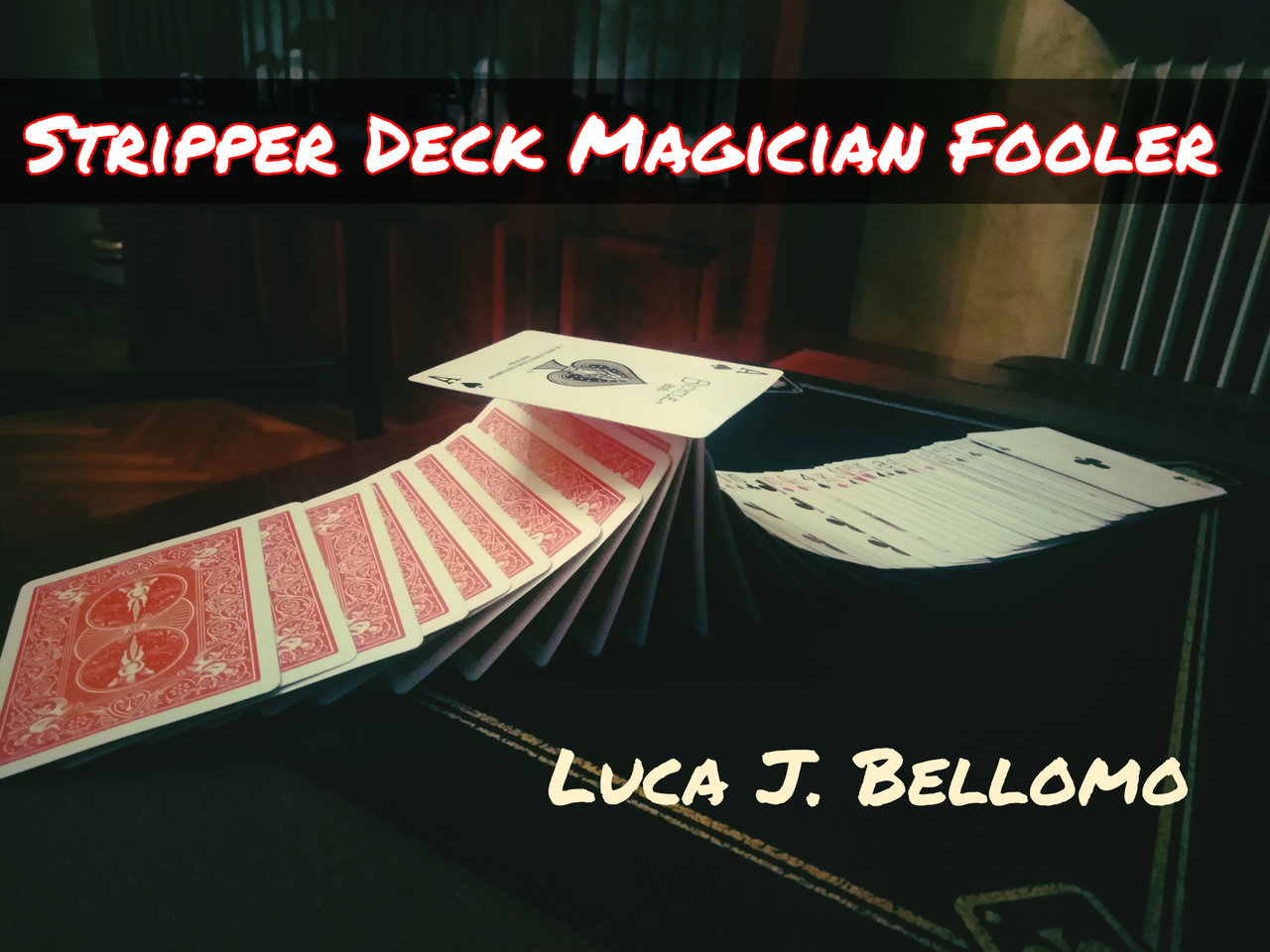 STRIPPER DECK FOOLER by LJB (Instant Download) - Click Image to Close